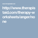 Http www therapistaid therapy worksheets anger none Therapy