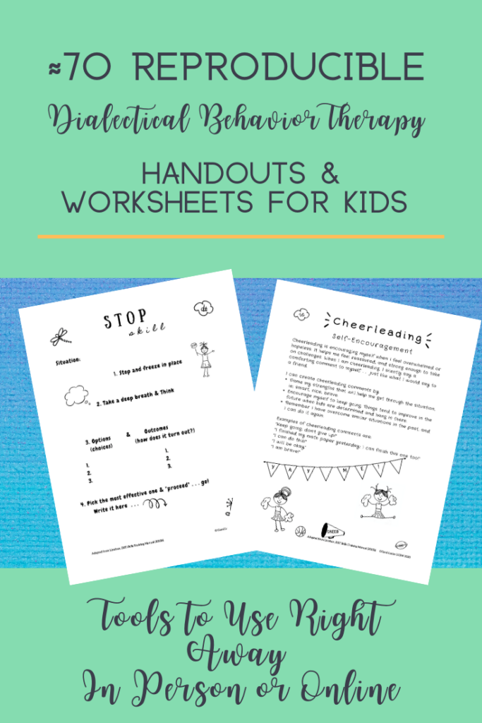  70 Reproducible DBT Handouts And Worksheets For Kids In 2020 