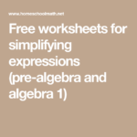 Free Worksheets For Simplifying Expressions pre algebra And Algebra 1