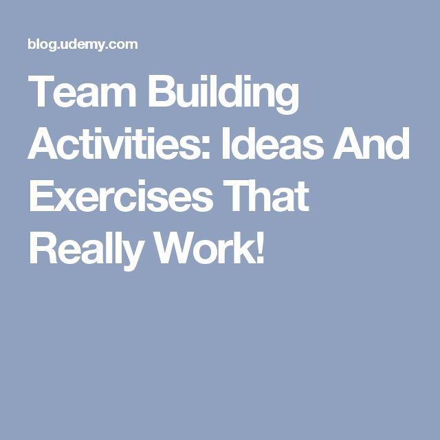 Team Building Activities Ideas And Exercises That Really Work Team