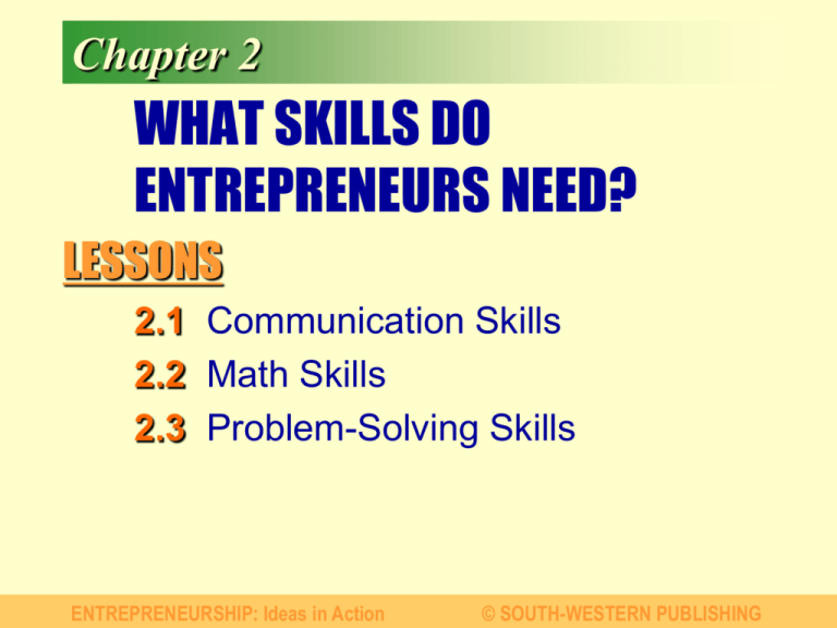 Chapter 2 WHAT SKILLS DO ENTREPRENEURS NEED