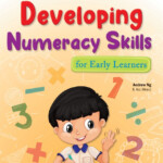Developing Numeracy Skills For Early Learners Kidslah Bookstore