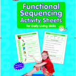 FUNCTIONAL SEQUENCING ACTIVITY SHEETS FOR DAILY LIVING SKILLS
