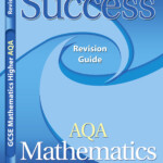 GCSE Success Revision Guide AQA Mathematics Higher